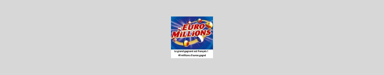 Euromillions gagnant france 40M
