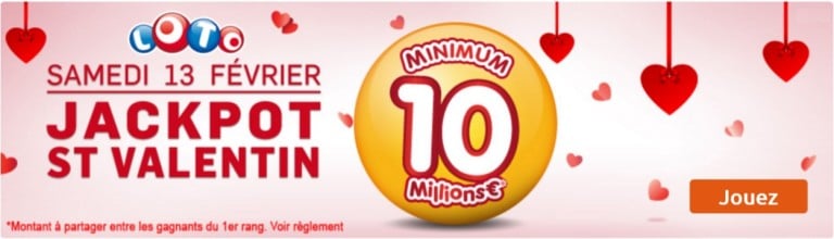 Tirage Loto de la Saint Valentin 2016 : Super cagnotte de 10 millions d’euros ce samedi 13 février !