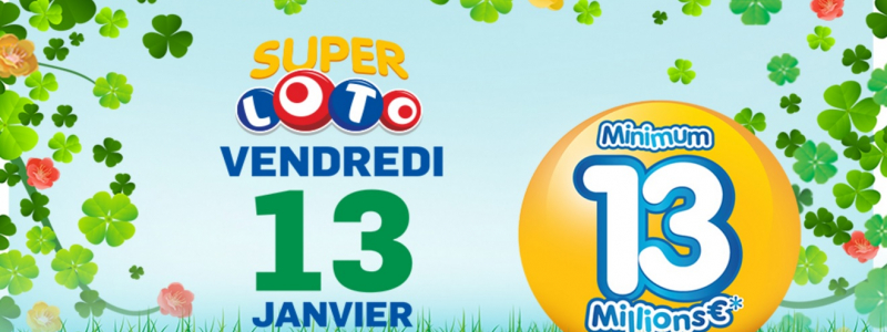 vendredi 13 janvier super loto