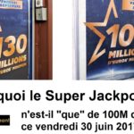 Super Cagnotte Euromillions du 30 juin 2017 : Pourquoi le jackpot n’est « que » de 100 millions d’euros au lieu des 130 millions d’euros promis ?