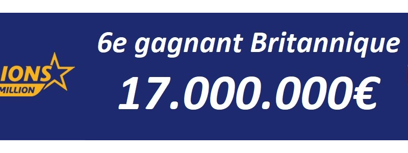 gagnant euromillions 6 gagnant britannique 17 millions euros