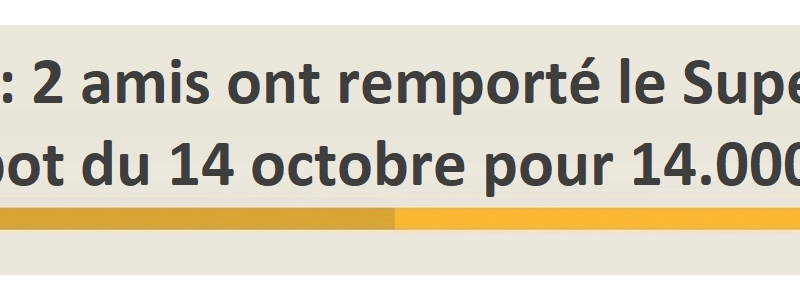 2 amis remportent jackpot 14 octobre 14 millions euros