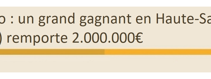 gagnant loto 2 millions euros haute savoie