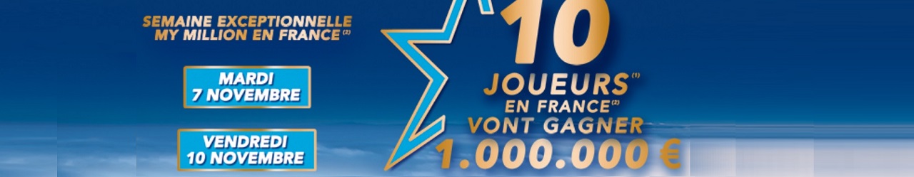 Semaine des millionnaires My Million du 7 au 10 novembre 2017