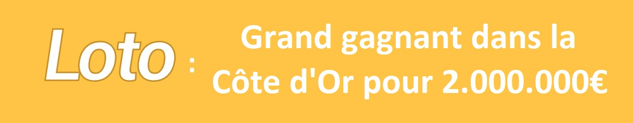 loto gagnant cote dor 2 millions euros