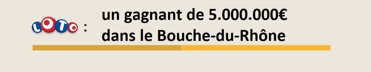 Gagnant Loto de 5 millions d'euros
