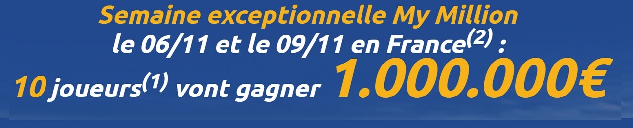 Semaine des millionnaires My Million du 6 et du 9 novembre 2018
