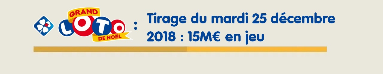 Grand Loto De Noel 2018 Jackpot De 15 000 000 Le 25 Decembre