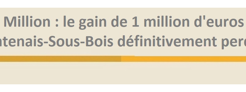 mymillion gain perdu fontenais sous bois