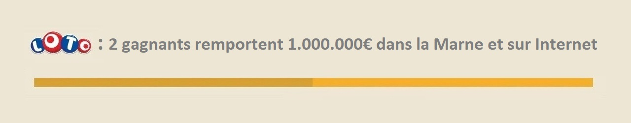 loto 2 gagnants marne internet