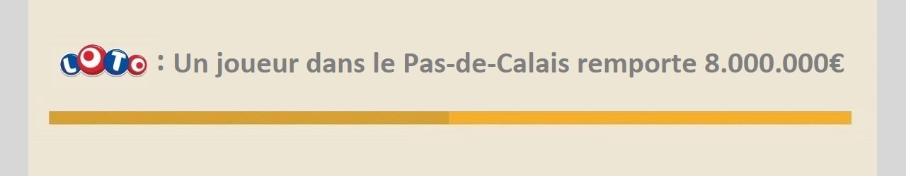Loto : gagnant dans le Pas-de-Calais pour 8 millions d'euros