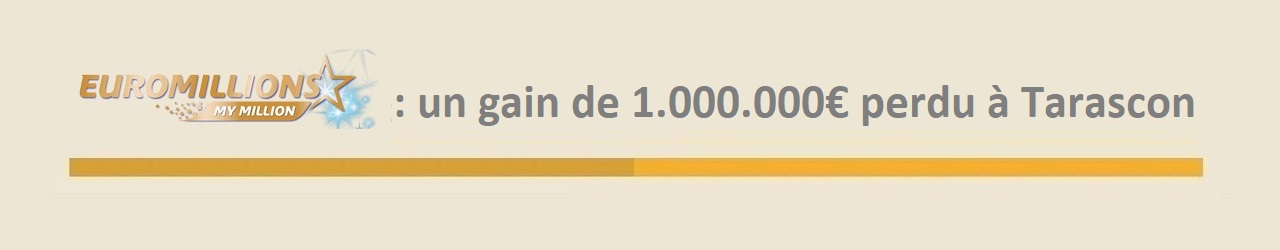 mymillion gain perdu tarascon