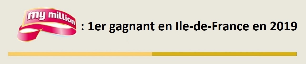 My Million : premier millionnaire en Ile-de-France en 2019