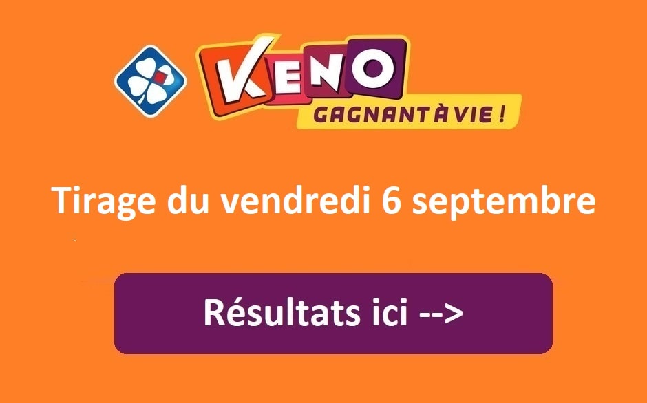 résultat Keno du vendredi 6 septembre