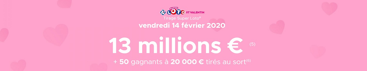 mise en avant super loto vendredi 14 fevrier 2020
