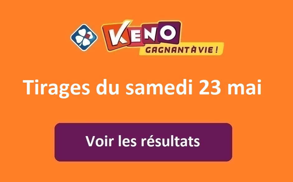 Résultat Keno FDJ Du Samedi 23 Mai 2020 : Tirage Du Midi Et Du Soir