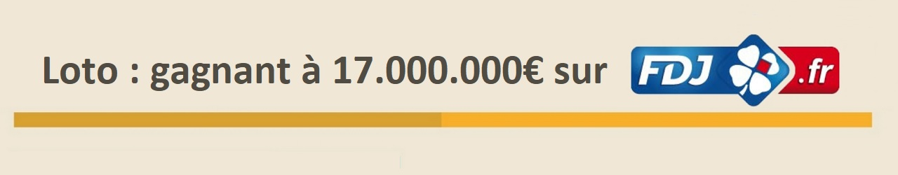 loto gagnant internet 17 millions euros