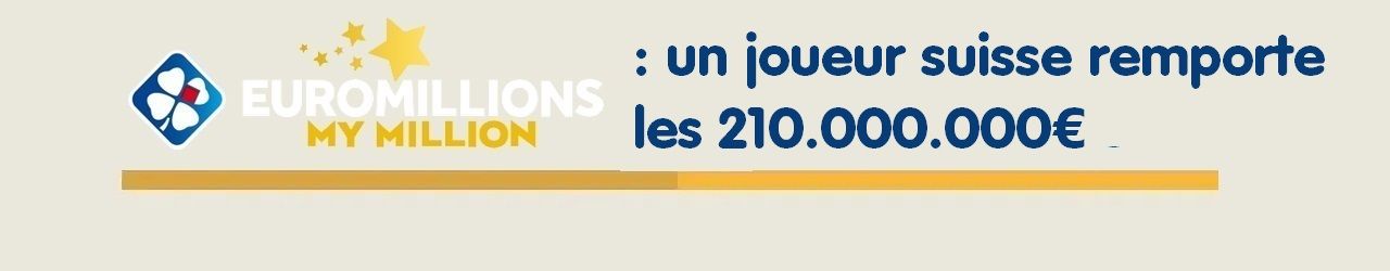 Jackpot Euromillions remporté en Suisse pour 210 millions d'euros