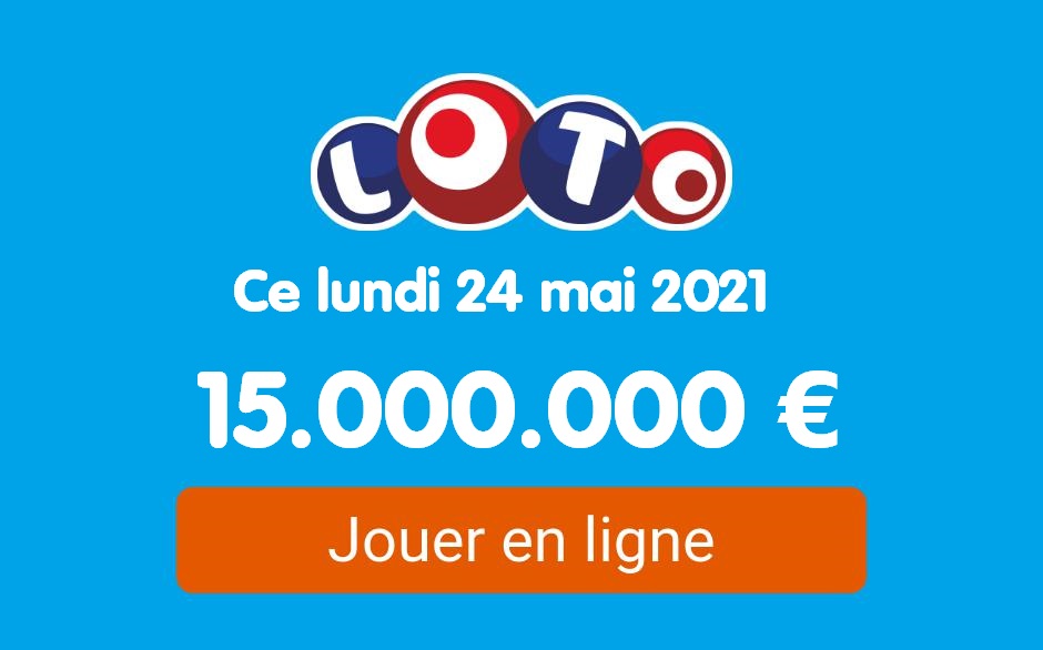 Tirage Loto FDJ du lundi 24 mai 2021 : jouer en ligne