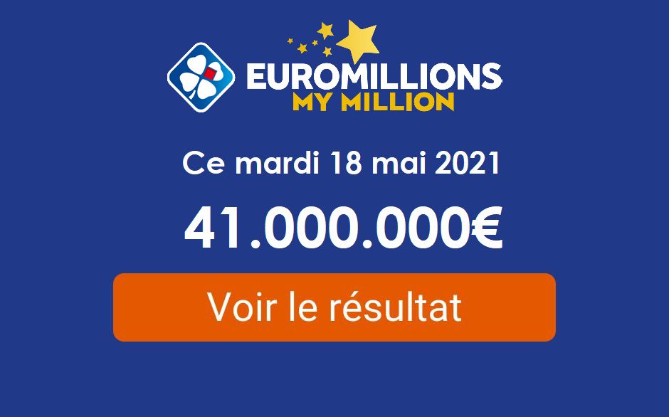 Résultat Euromillions My Million du mardi 18 mai 2021 ...