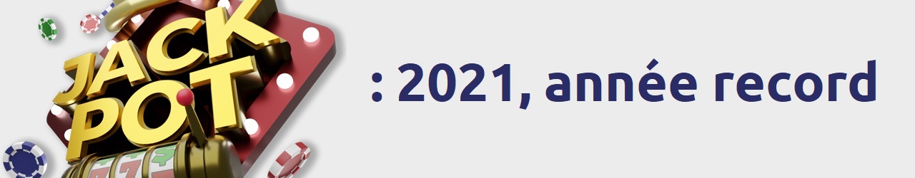 2021 : année des records de loteries FDJ