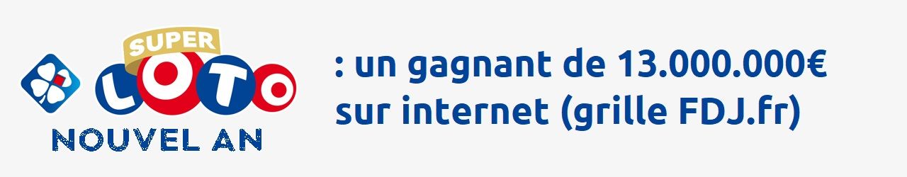 Super Loto du Nouvel An : tentez de remporter la cagnotte