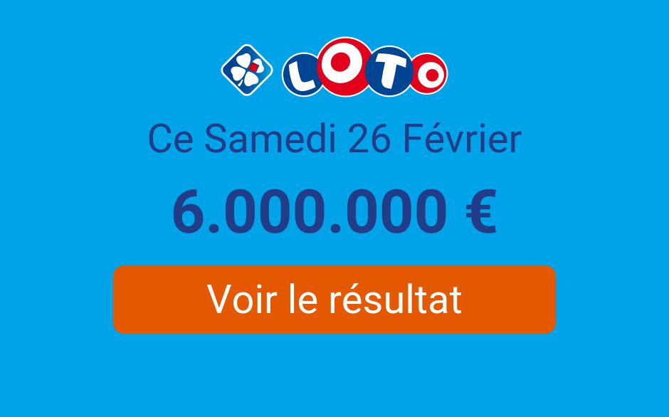 Résultat Loto FDJ Ce Samedi 26 Février 2022 : Les Tirages Sont En Ligne