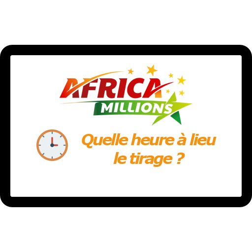 Africa Millions : quelle heure a lieu le tirage