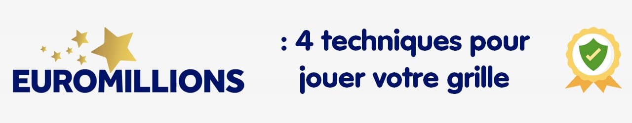 Jouer à Euromillions 4 techniques