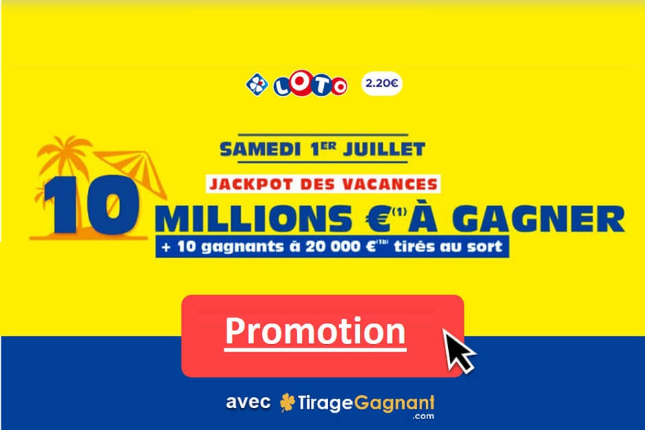 Action Fdj 10 Acheté 1 Offerte Promotion FDJ pour le Loto des Vacances : 10€ offerts pour une mise de