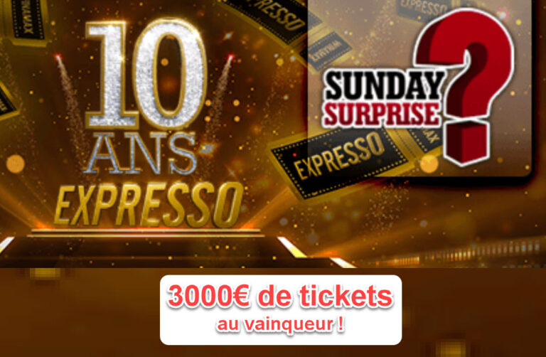 Winamax : Sunday Surprise spécial pour les 10 ans de l’Expresso, gagnez 3000€ de tickets !