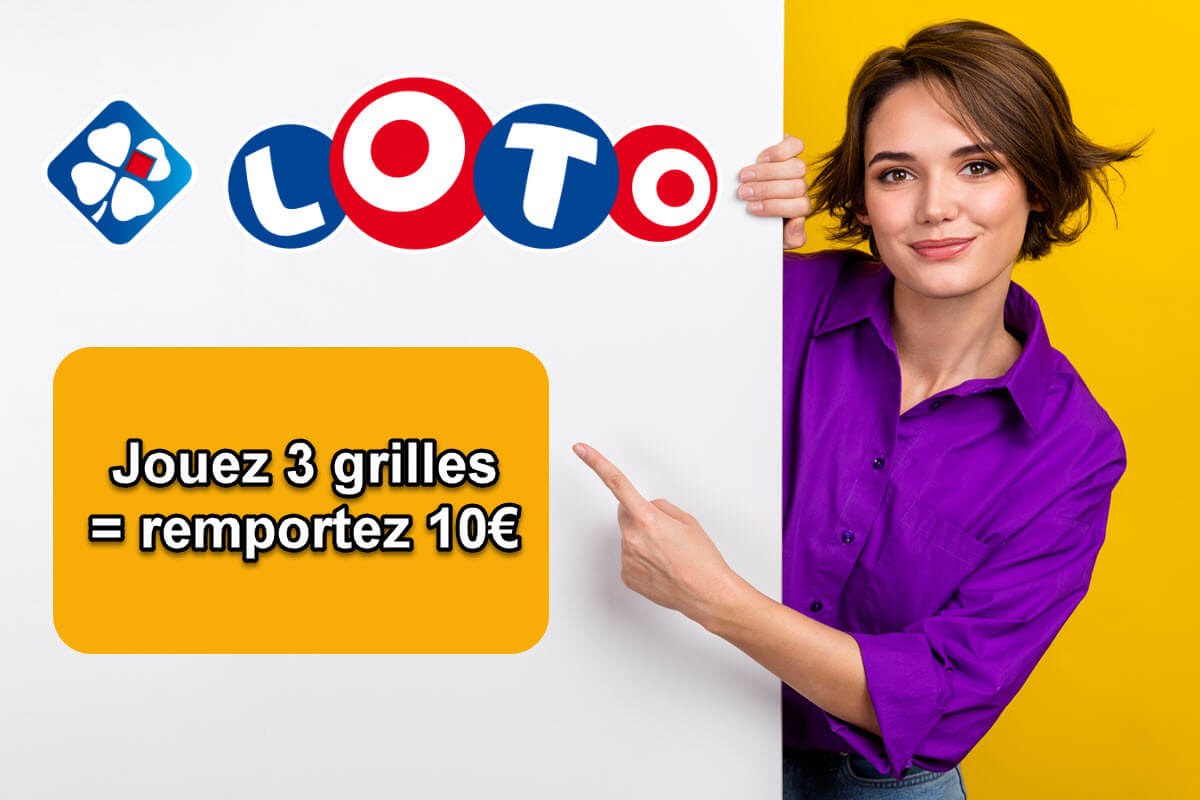 Résultat Du Loto Du 10 Aout 2023 Loto : jouez 3 grilles et gagnez un bonus de 10€