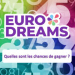EuroDreams : quelles sont les chances de gagner ? Les probabilités expliquées !