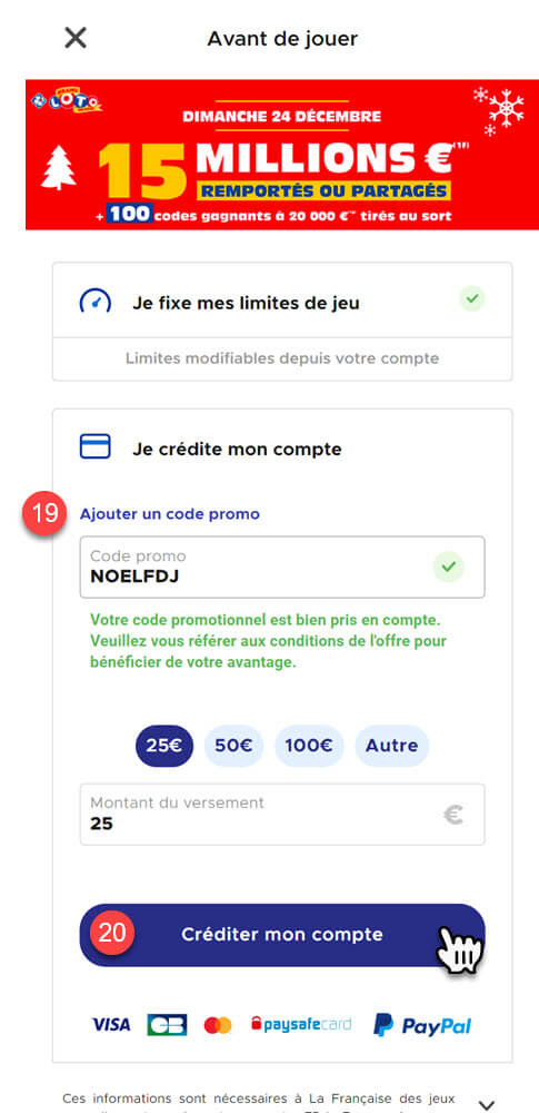 Enfin, effectuez votre premier dépôt sur FDJ.fr et profitez d'un code promo NOELFDJ pour obtenir 10€ en jouant une grille.