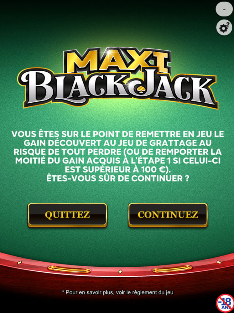Le message d'arrivée sur le jeu digital Maxi BlackJack qui vous informe que vous remettez bien vos gains en jeu.