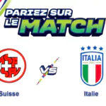 Pronostic Euro 2024 Suisse – Italie : cotes, analyse du match et pronos