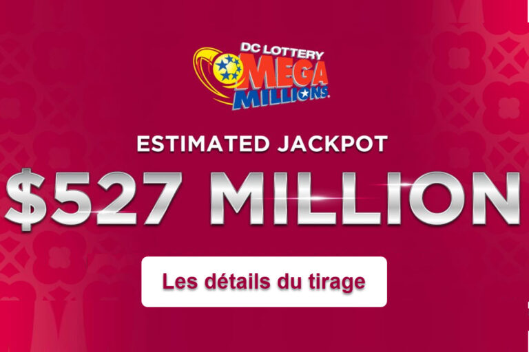 MegaMillions : 527 millions $ en jeu ce vendredi, un jackpot qui fait rêver !