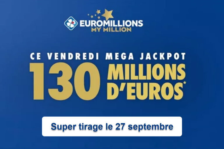 Super cagnotte Euromillions du 27 septembre : jackpot, comment jouer, résultat, les détails de ce tirage