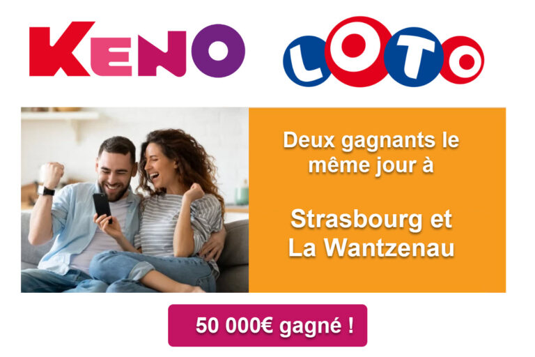 Keno et Loto : deux gagnants le même jour à Strasbourg et La Wantzenau pour 50 000€ de gains