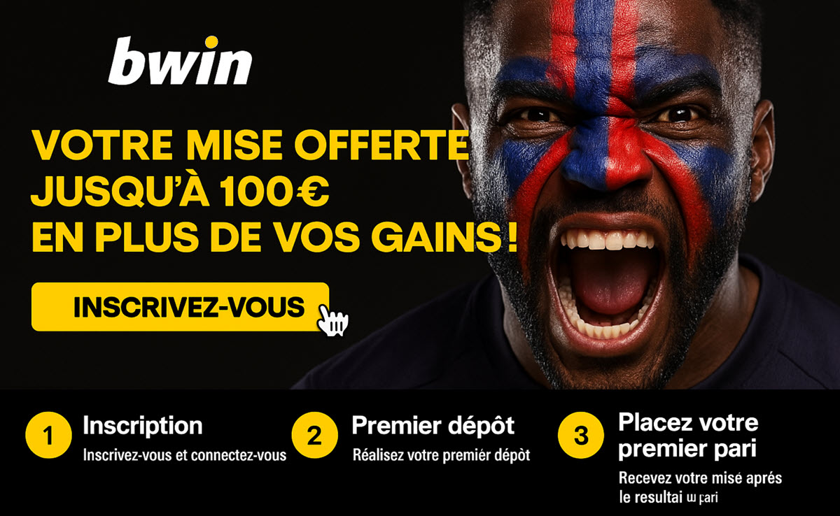Inscription sur Bwin et son bonus de bienvenue de 100€ offerts en 2025