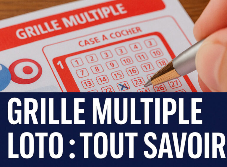 Grille Multiple Loto FDJ : fonctionnement, prix, gains et comment jouer en 2025