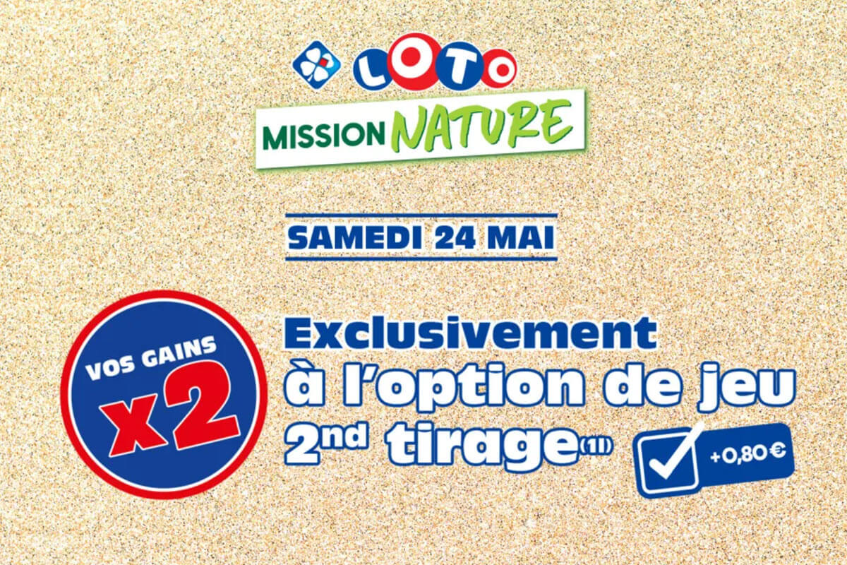 Loto Mission Nature : des gains doublés au 2nd tirage, tout savoir sur cette option dorée