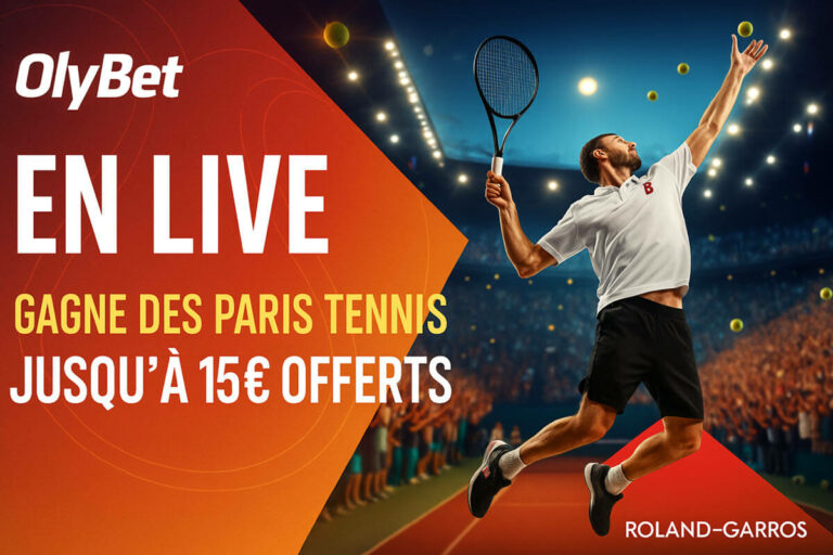 Roland Garros : jusqu’à 15€ offerts sur Olybet ce week-end en pariant en Live