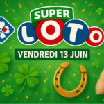 Super Loto du Vendredi 13 juin : 13 millions d’euros à gagner, vous pouvez déjà y participer !