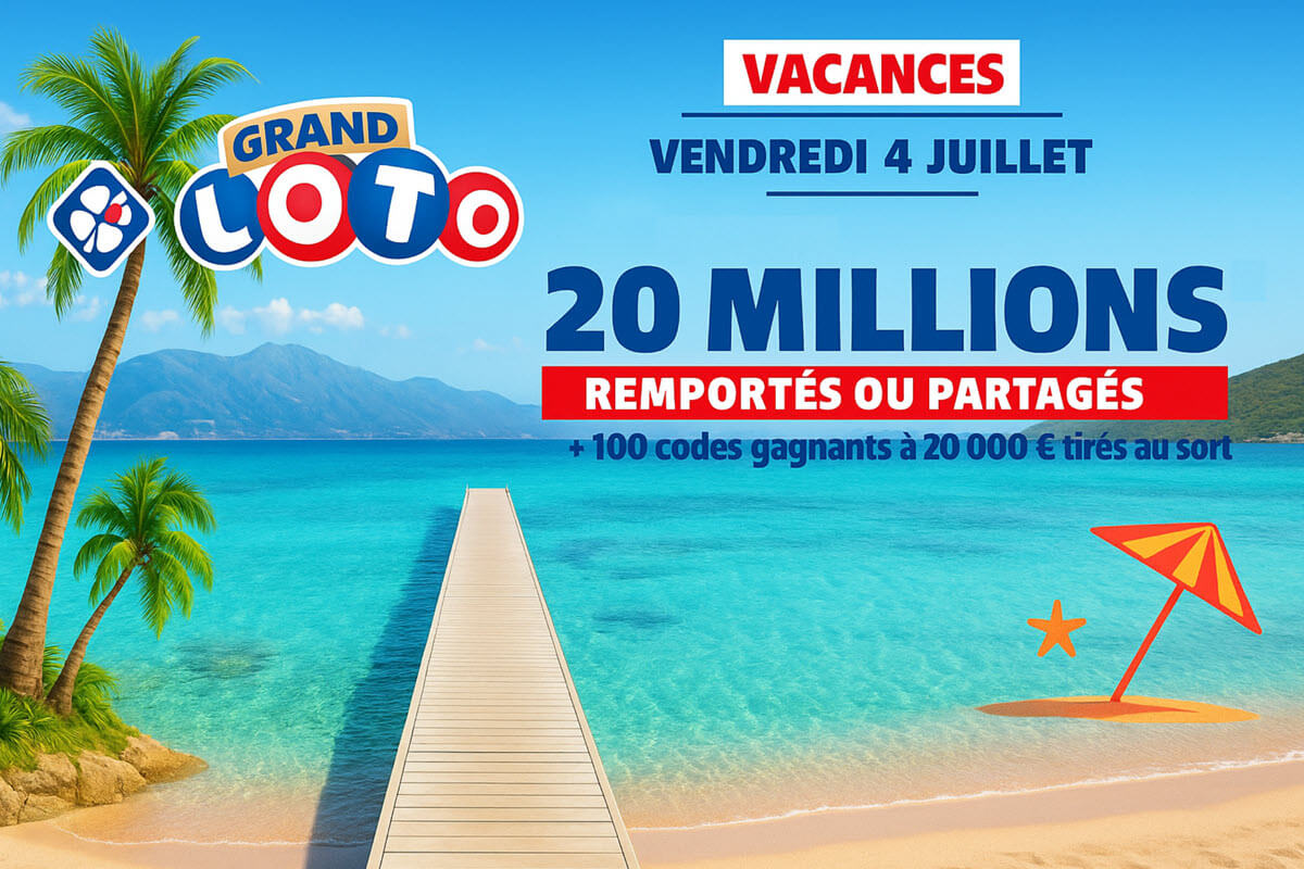 Grand Loto des Vacances : pourquoi vos gains pourraient être jusqu’à 8 fois plus élevés ce 4 juillet ?