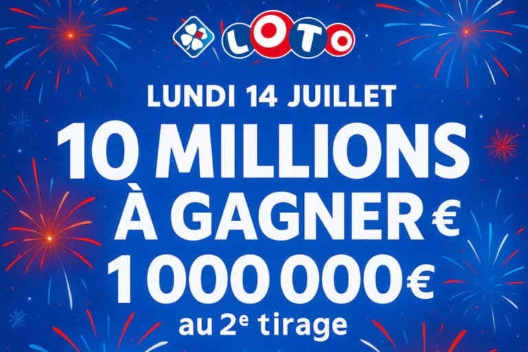 Loto de la Fête Nationale : un jackpot boosté à 10 millions d’euros et 1 million d’euros pour le 2nd tirage