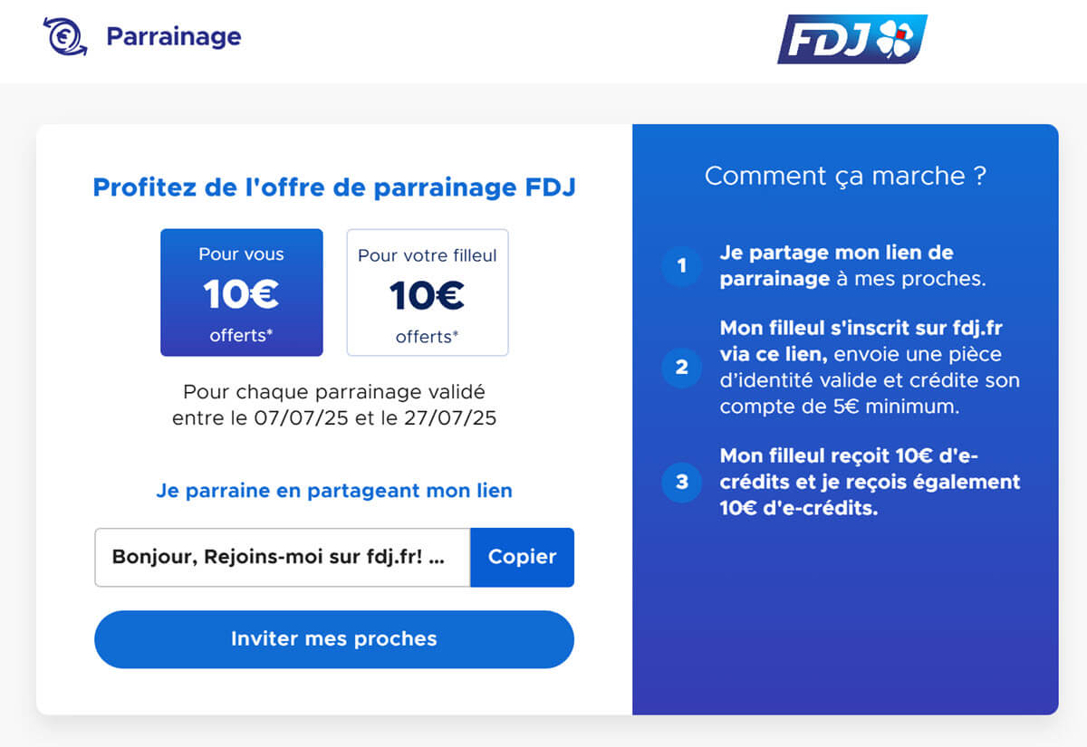 Le parrainage FDJ du mois de juillet (7 au 27 inclus), avec le détail des offres de 10€ offerts pour le filleul et  pour le parrain