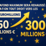 EuroMillions : de 250 millions d’euros à 300 millions d’euros, vers un nouveau plafond record