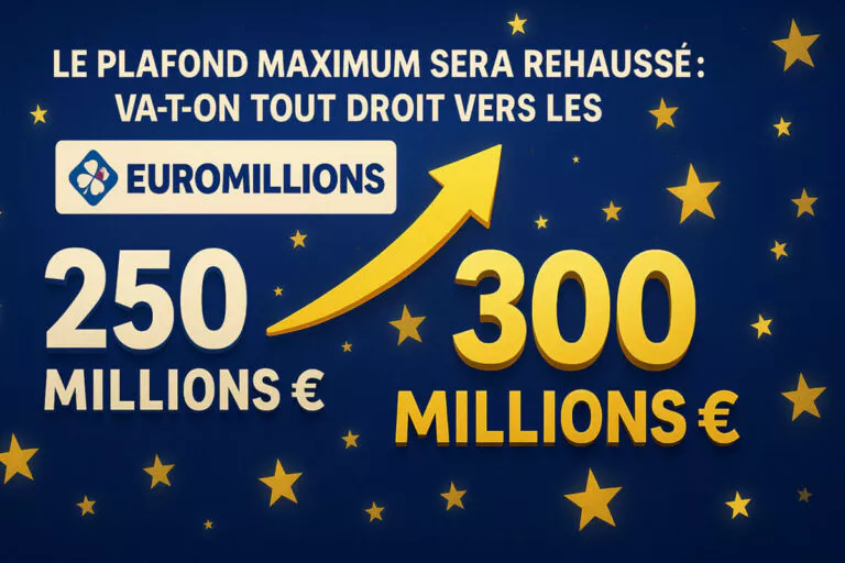 EuroMillions : de 250 millions d’euros à 300 millions d’euros, vers un nouveau plafond record