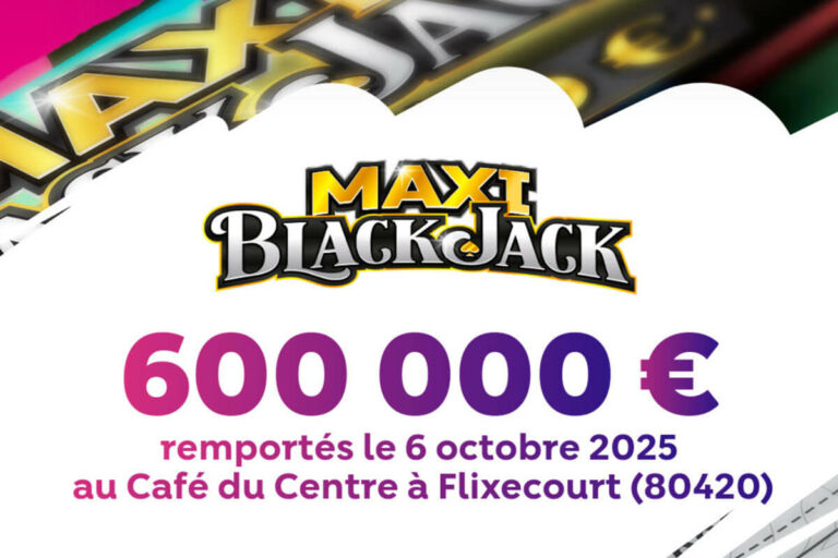 FDJ : un joueur gratte un ticket Maxi Blackjack et gagne 600 000€ dans la Somme
